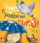 O POMBO FEZ COCÔ