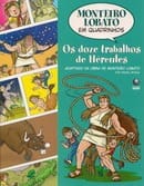 Monteiro Lobato em Quadrinhos – Os doze trabalhos de Hércules