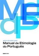 MANUAL DE ETIMOLOGIA DO PORTUGUÊS