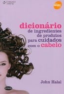 Dicionário de Ingredientes de Produtos Para Cuidados Com O Cabelo