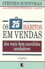 Os 25 Hábitos em Vendas dos Mais Bem-Sucedidos Vendedores