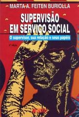 Supervisão em Serviço Social – o supervisor, sua relação e seus papéis