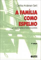 Família como espelho, A – um estudo sobre a moral dos pobres