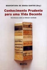 Conhecimento prudente para uma vida decente – ‘um discurso sobre as ciências’ revisitado