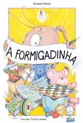 Formigadinha, A