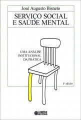 Serviço Social e saúde mental – uma análise institucional da prática