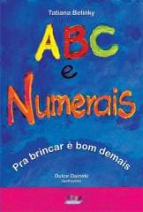 ABC e numerais – pra brincar é bom demais