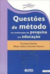 Questões de método na construção da pesquisa em educação