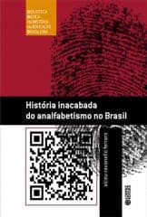 História inacabada do analfabetismo no Brasil