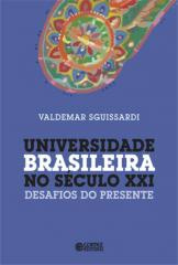 Universidade brasileira no século XXI – desafios do presente