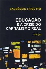 Educação e a crise do capitalismo real