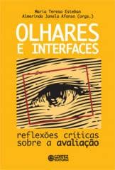 Olhares e interfaces – reflexões críticas sobre a avaliação