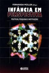 Infância em perspectiva – políticas, pesquisas e instituições