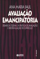 Avaliação emancipatória – desafios a teoria e a prática de avaliação e reformulação de currículo