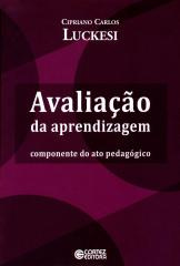 Avaliação da aprendizagem – componente do ato pedagógico