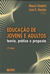 Educação de jovens e adultos – teoria, prática e proposta