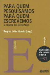 Para quem pesquisamos, para quem escrevemos – o impasse dos intelectuais