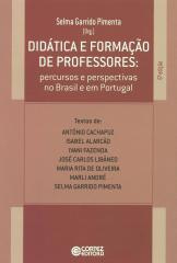 Didática e formação de professores – percursos e perspectivas no Brasil e em Portugal