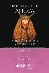 História geral da África – Vol. VI – África do século XIX à década de 1880