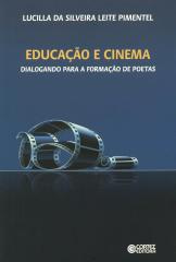 Educação e cinema – dialogando para a formação de poetas