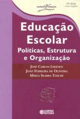 Educação escolar – políticas, estrutura e organização