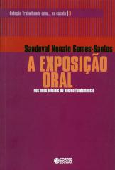 Exposição oral, A – nos anos iniciais do ensino fundamental