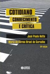 Cotidiano: conhecimento e crítica