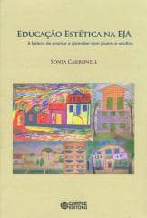 Educação estética na EJA – a beleza de ensinar e aprender com jovens e adultos