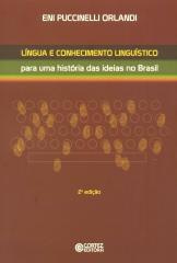 Língua e conhecimento linguístico – para uma história das ideias no Brasil