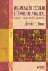 Organização escolar e democracia radical – Paulo Freire e a governação democrática da escola pública