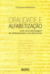 Oralidade e alfabetização – uma nova abordagem da alfabetizalção e do letramento