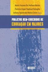 Projetos bem-sucedidos de Educação em valores – relatos de escolas públicas brasileiras