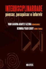 Interdisciplinaridade – pensar, pesquisar e intervir