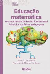 Educação matemática nos anos iniciais do Ensino Fundamental – princípios e práticas pedagógicas