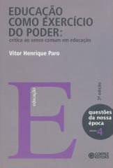 Educação como exercício do poder – crítica ao senso comum em educação