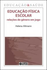 Educação física escolar – relações de gênero em jogo