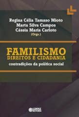 Familismo direitos e cidadania – contradições da política social