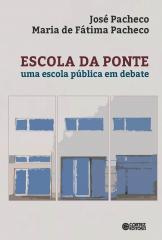 Escola da ponte – uma escola pública em debate