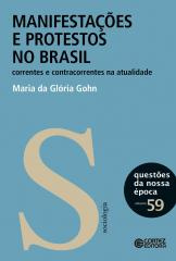 Manifestações e protestos no Brasil – Correntes e contracorrentes na atualidade