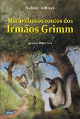 Maravilhosos contos dos Irmãos Grimm