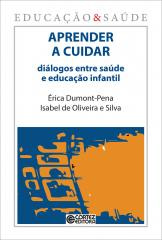 Aprender a cuidar: diálogos entre saúde e educação infantil