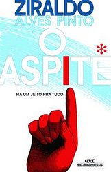 O Aspite – O Pensamento Vivo de um Assessor de Palpite