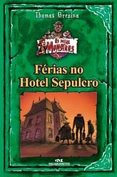 Férias no Hotel Sepulcro