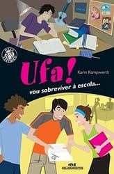 Ufa! Vou Sobreviver à Escola…