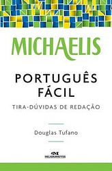 Michaelis português fácil – tira-dúvidas de redação