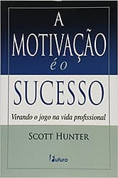 A Motivação é o Sucesso