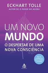 Um novo mundo – O despertar de uma nova consciência