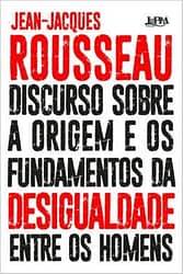 Discurso sobre a origem e os fundamentos da desigualdade entre os homens