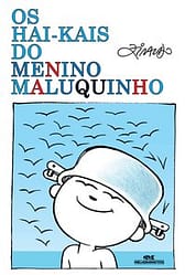 Os Hai-Kais Do Menino Maluquinho