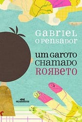 Um Garoto Chamado Rorbeto